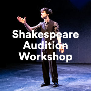 image of an actor and the words Shakespeare Audition Workshop